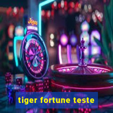 tiger fortune teste